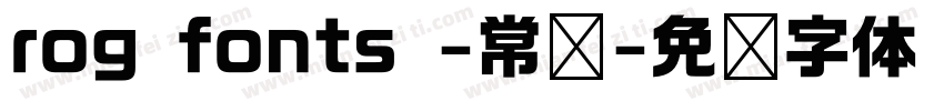 rog fonts -常规字体转换